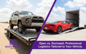 Open vs. Enclosed Auto Transport: Which Should You Choose?